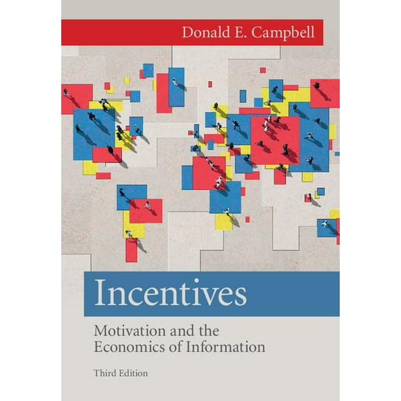 Incentives: Motivation and the Economics of Information, (Hardcover)