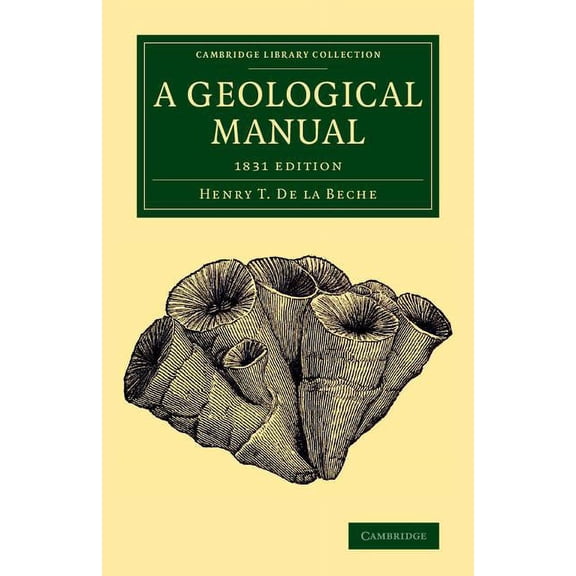 Cambridge Library Collection - Earth Sci A Geological Manual: 1831 Edition, (Paperback)