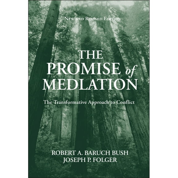 The Promise of Mediation: The Transformative Approach to Conflict, (Hardcover)