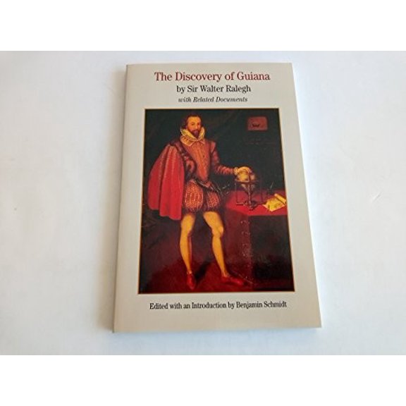 Pre-Owned Bedford Series in History & Culture (Paperback): The Discovery of Guiana : With Related Documents (Paperback)