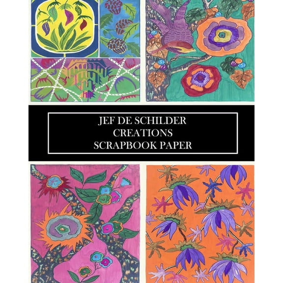Jef De Schilder: Creations Scrapbook Paper: 22 Sheets: One-Sided Decorative Pochoir Pattern Ephemera for Collages, (Paperback)