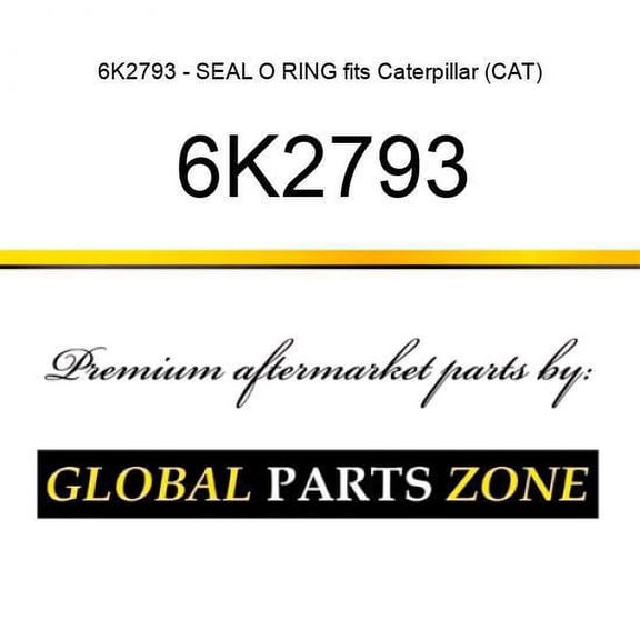6K2793 - SEAL O RING fits Caterpillar (CAT)
