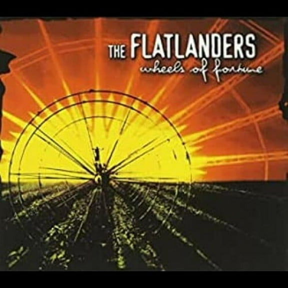 The Flatlanders - Wheels of Fortune - Country - CD