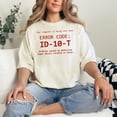 thumbnail image 2 of Funny Error Code ID-10-T Computer Humor, Ivory Comfort Colors T-Shirt, XL, 2 of 3