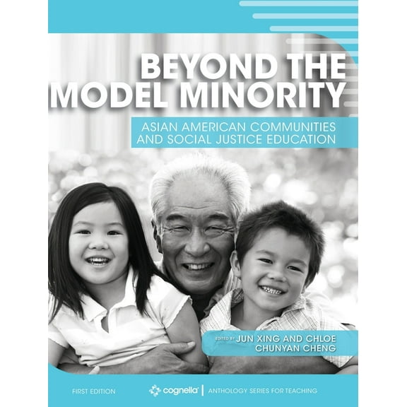 Beyond the Model Minority: Asian American Communities and Social Justice Education, (Hardcover)