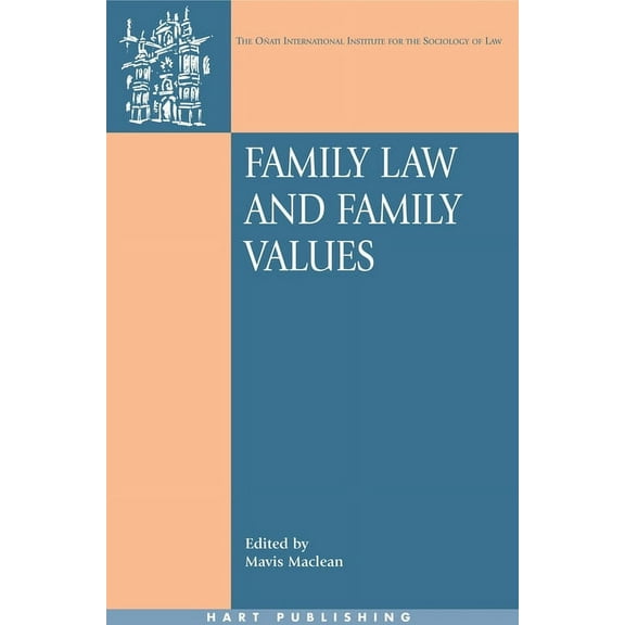OÃ±ati International Law and Society Family Law and Family Values, (Hardcover)