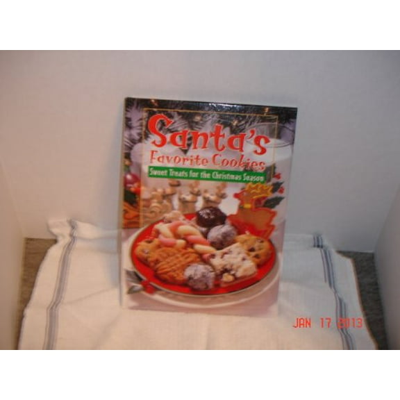 Pre-Owned Santa's Favorite Cookies: Sweet Treats for the Christmas Season (Hardcover) 0785338160 9780785338161