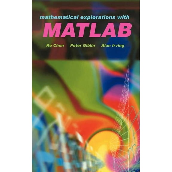 Mathematical Explorations with MATLAB, (Hardcover)