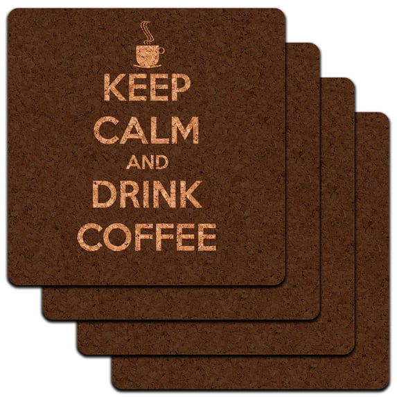 Keep Calm And Drink Coffee Cup of Coffee Low Profile Cork Coaster Set