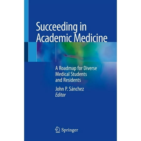 UPC: 9783030332662 | Succeeding in Academic Medicine: A Roadmap for Diverse Medical Students and Residents (Paperback)