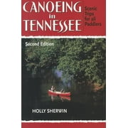 Angle View: Canoeing in Tennessee : Scenic Trips for All Paddlers, Used [Paperback]