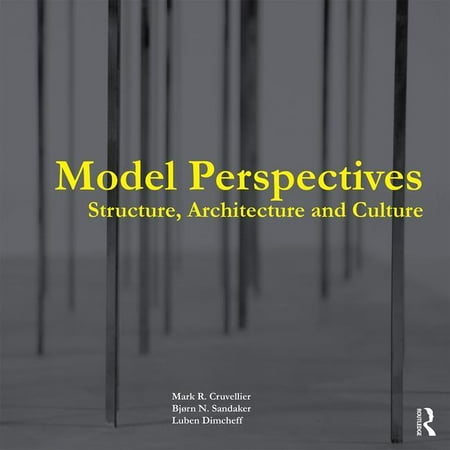 ISBN 9780415731935 product image for Model Perspectives: Structure, Architecture and Culture (Hardcover) | upcitemdb.com