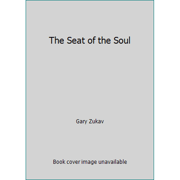Pre-Owned The Seat of the Soul (Hardcover) 0671253832 9780671253837