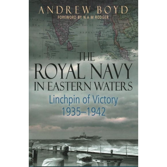 Royal Navy dans les Eaux Orientales, Andrew Boyd Couverture Rigide
