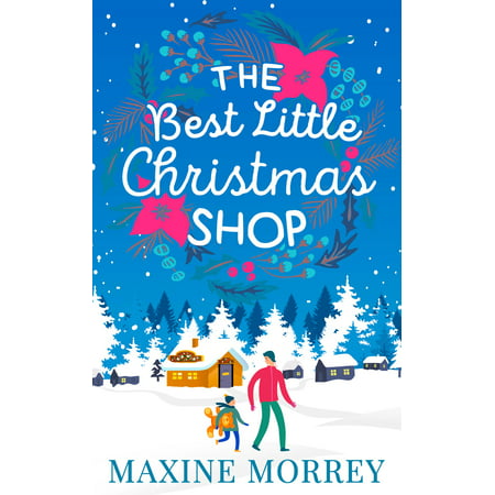 The Best Little Christmas Shop: An uplifting funny feel good Christmas rom com - (The Best Blowjob Com)