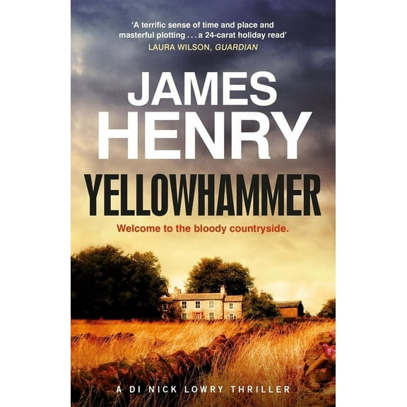Yellowhammer: The Gripping Second Murder Mystery in the Di Nicholas Lowry Series, (Paperback)
