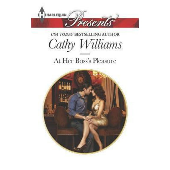 Pre-Owned At Her Boss's Pleasure: A Spicy Billionaire Boss Romance (Harlequin Presents) (Unknown) 0373133405 9780373133406