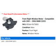 thumbnail image 2 of Front Right Window Motor - Compatible with 2001 - 2006 BMW 325Ci 2002 2003 2004 2005, 2 of 3