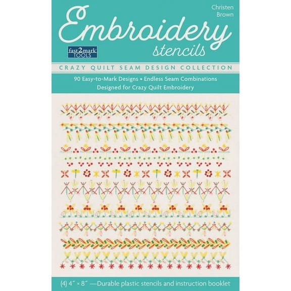 Fast2mark: Embroidery Stencils, Crazy Quilt Seam Design Collection: 90 Easy-To-Mark Designs; Endless Seam Combinations; Designed for Crazy Quilt Embroidery (Other)