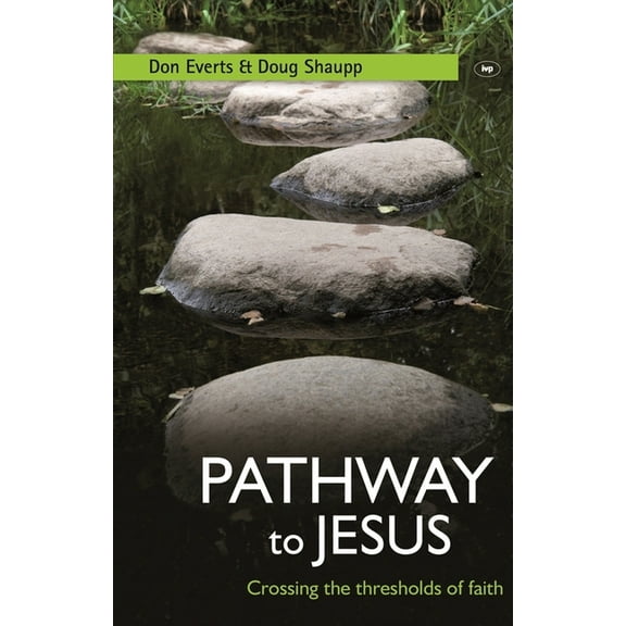 Pathway to Jesus: Crossing the Thresholds of Faith, (Paperback)