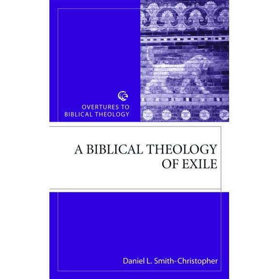 Pre-Owned Overtures to Biblical Theology: Biblical Theology of Exile (Paperback)
