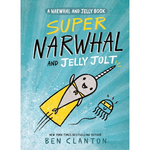 Pre-Owned Super Narwhal and Jelly Jolt (Paperback) 1101919191 9781101919194