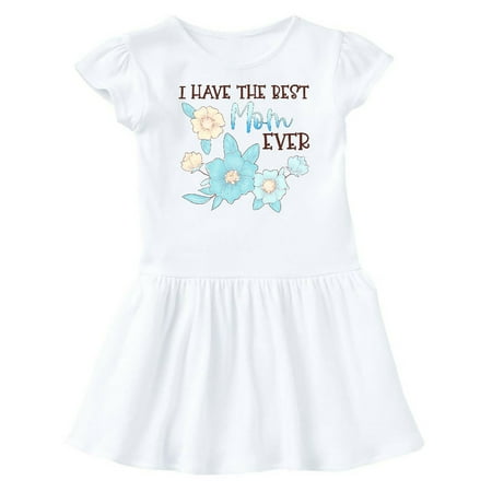 

Inktastic I Have the Best Mom Ever with Blue Flowers Gift Baby Girl Dress