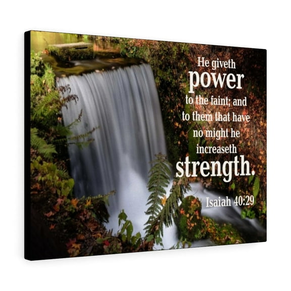 Scripture Walls Isaiah 40:29 He Giveth Power and Strength Bible Verse Canvas Christian Wall Art Ready to Hang Unframed