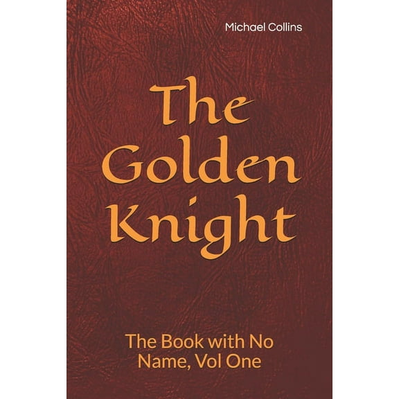 The Book with No Name: The Golden Knight (Paperback)