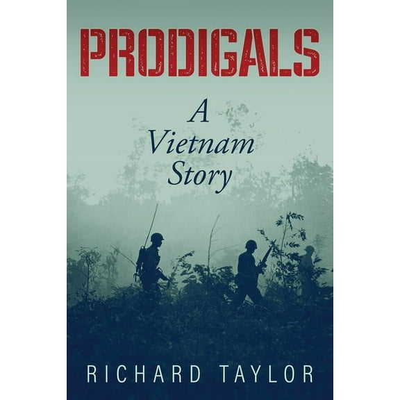 Prodigals: A Vietnam Story, (Paperback)