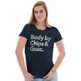 thumbnail image 3 of Body By Chips Guacamole Funny Saying Womens Slim Fit Graphic Tee Brisco Brands L, 3 of 5