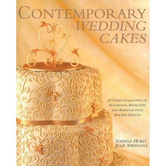 Pre-Owned Contemporary Wedding Cakes: A Unique Collection of Sugarpaste, Royal-Iced and American Style Stacked Designs (Hardcover) 1853918075 9781853918070