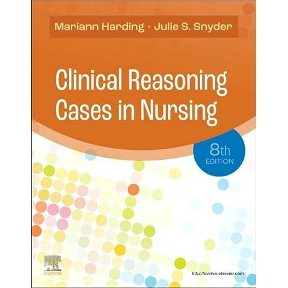Pre-Owned Clinical Reasoning Cases in Nursing, 9780323831734, 0323831737, Paperback, 8 edition