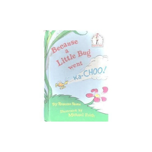 Pre-Owned Because Bug Went Ka-Choo (Hardcover) 0394931300 9780394931302