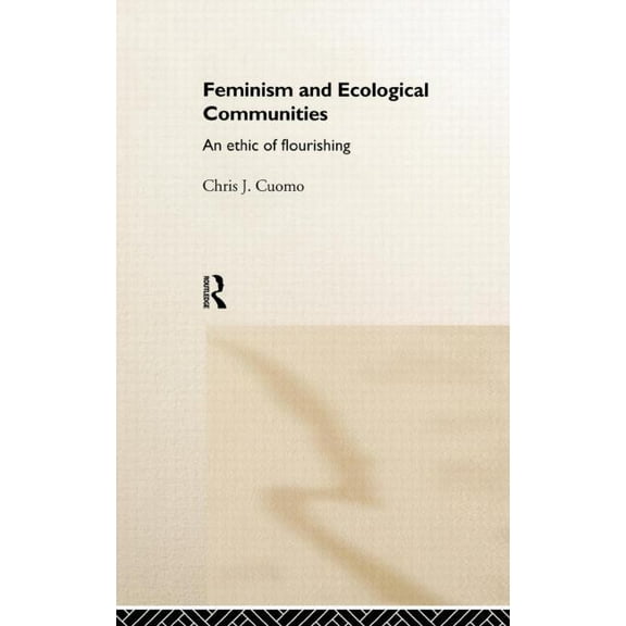 Feminism and Ecological Communities, (Hardcover)