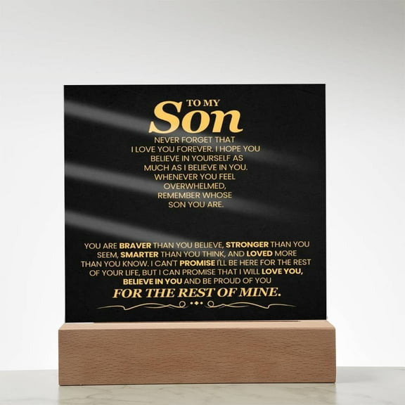 To My Son You Are Braver Than You Believe Printed Square Shaped Acrylic Plaque