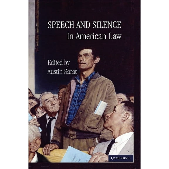 Speech and Silence in American Law, (Paperback)