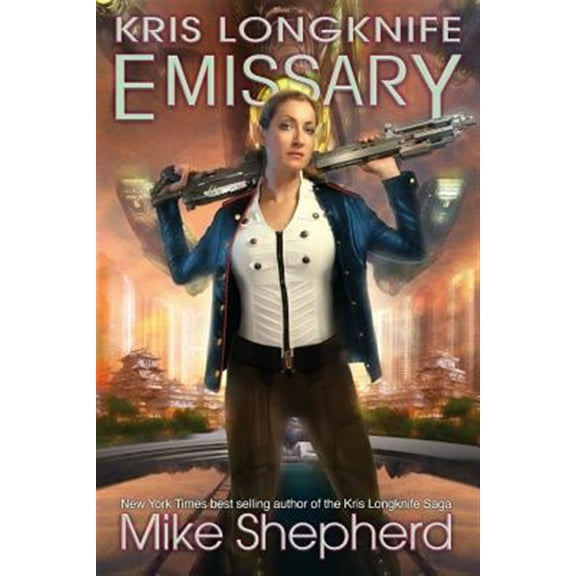 Kris Longknife Emissary (Paperback) by Mike Shepherd