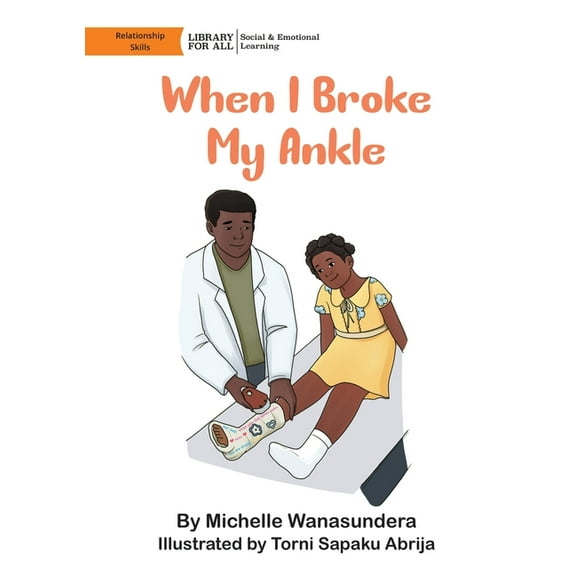 When I Broke My Ankle, (Paperback)