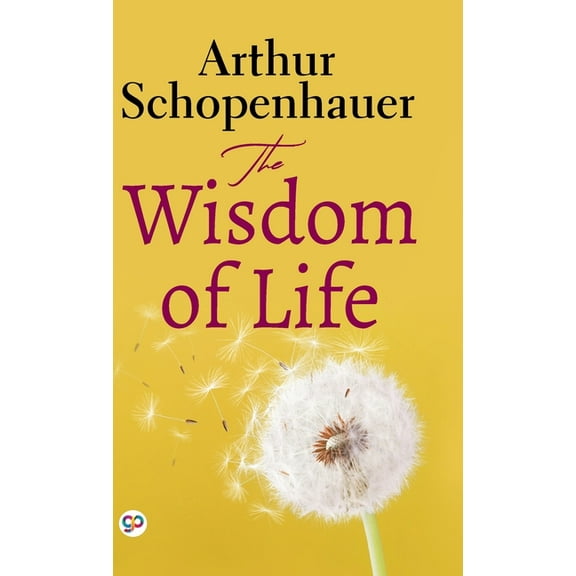 The Wisdom of Life (Deluxe Library Edition), (Hardcover)