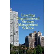Learning Organizational Strategy Management Science, (Paperback)