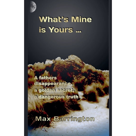 What's Mine, Is Yours, (Paperback)
