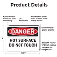 thumbnail image 2 of (2 Pack) Hot Surface Do Not Touch OSHA Danger Sign 10 Inch X 7 Inch Plastic Sign, Weather Resistant, UV Protected for Workplace, Business, and Construction Site, Made in the USA, 2 of 8