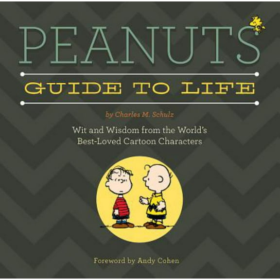 Charles M. Schulz: Peanuts Guide to Life (Hardcover)