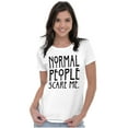 thumbnail image 3 of Normal People Scare Me Tales Horror Womens Slim Fit Graphic Tee Brisco Brands M, 3 of 5