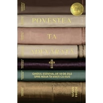 Povestea ta adevărată: Ghidul esențial de 50 de zile spre noua ta viață cu , (Paperback)