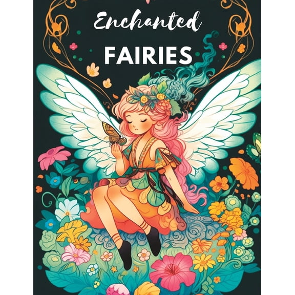 Enchanted Fairies: Fairy coloring book for kids (Paperback)