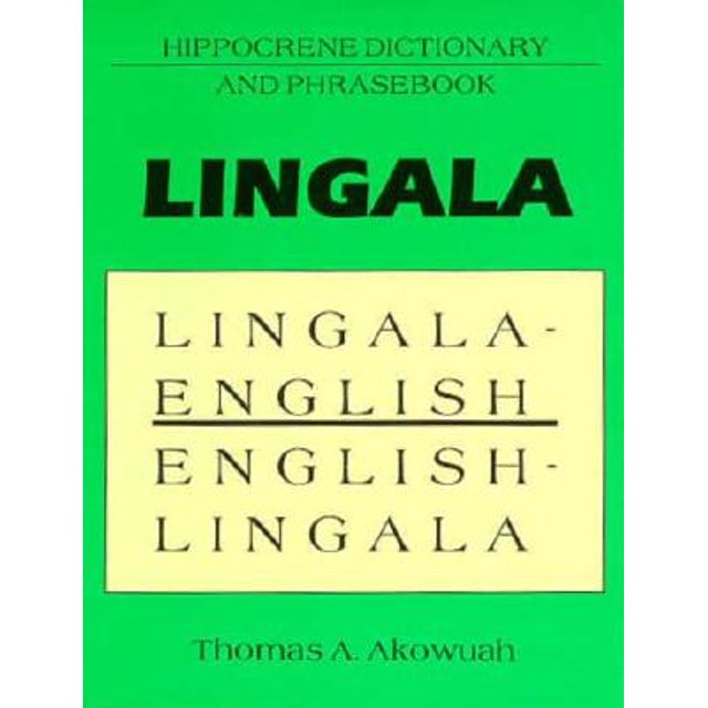 LingalaEnglish, EnglishLingala Dictionary and Phrasebook