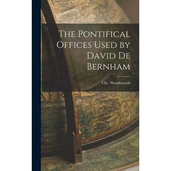 The Pontifical Offices Used by David de Bernham (Hardcover)
