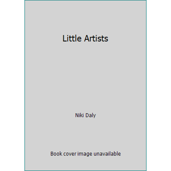 Pre-Owned Little Artists (Unknown) 1610674367 9781610674362